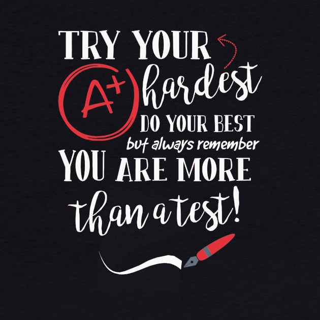 Try Your Hardest Do Your Best T Shirt Teacher by craiglimu